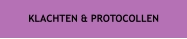 KLACHTEN & PROTOCOLLEN