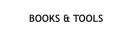 BOOKS & TOOLS